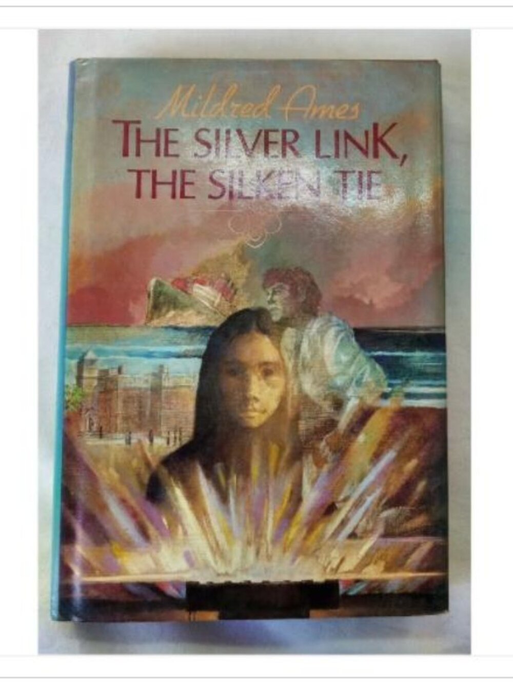 The Silver Link, The Silken Tie Mildred Ames 1984 First Edition Hardcover Book